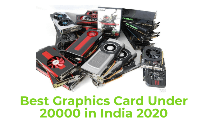 Best graphics card under 20000 in India 2020