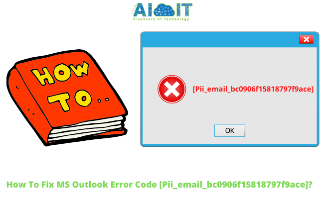 How To Fix MS Outlook Error Code [Pii_email_bc0906f15818797f9ace] | Latest Updates 2021 | Easy Solution And Tips