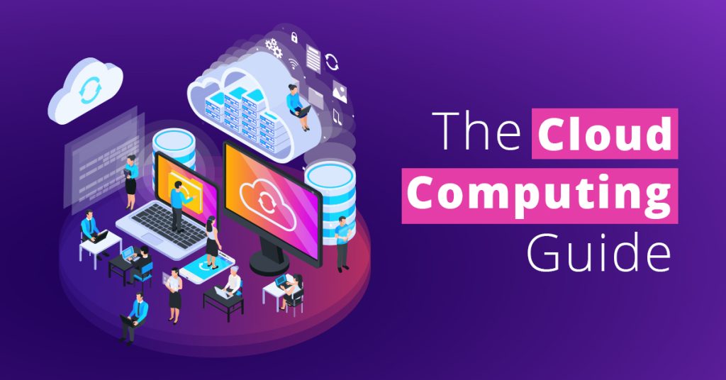 The Complete Cloud Computing Guide In Detail