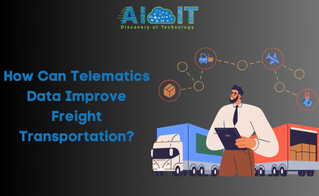 How Can Telematics Data Improve Freight Transportation?