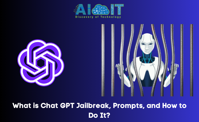 What is Chat GPT Jailbreak, Prompts, and How to Do It?