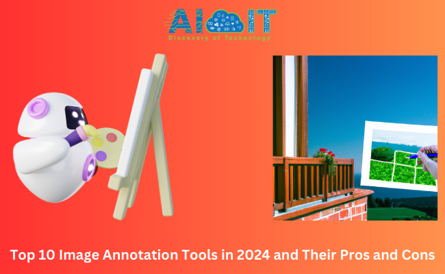 Top 10 Image Annotation Tools in 2024 and Their Pros and Cons