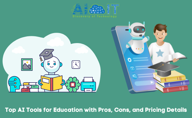 Top 10 AI Tools for Education with Pros, Cons, and Pricing Details