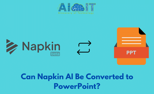 Can Napkin AI Be Converted to PowerPoint? Complete Guide